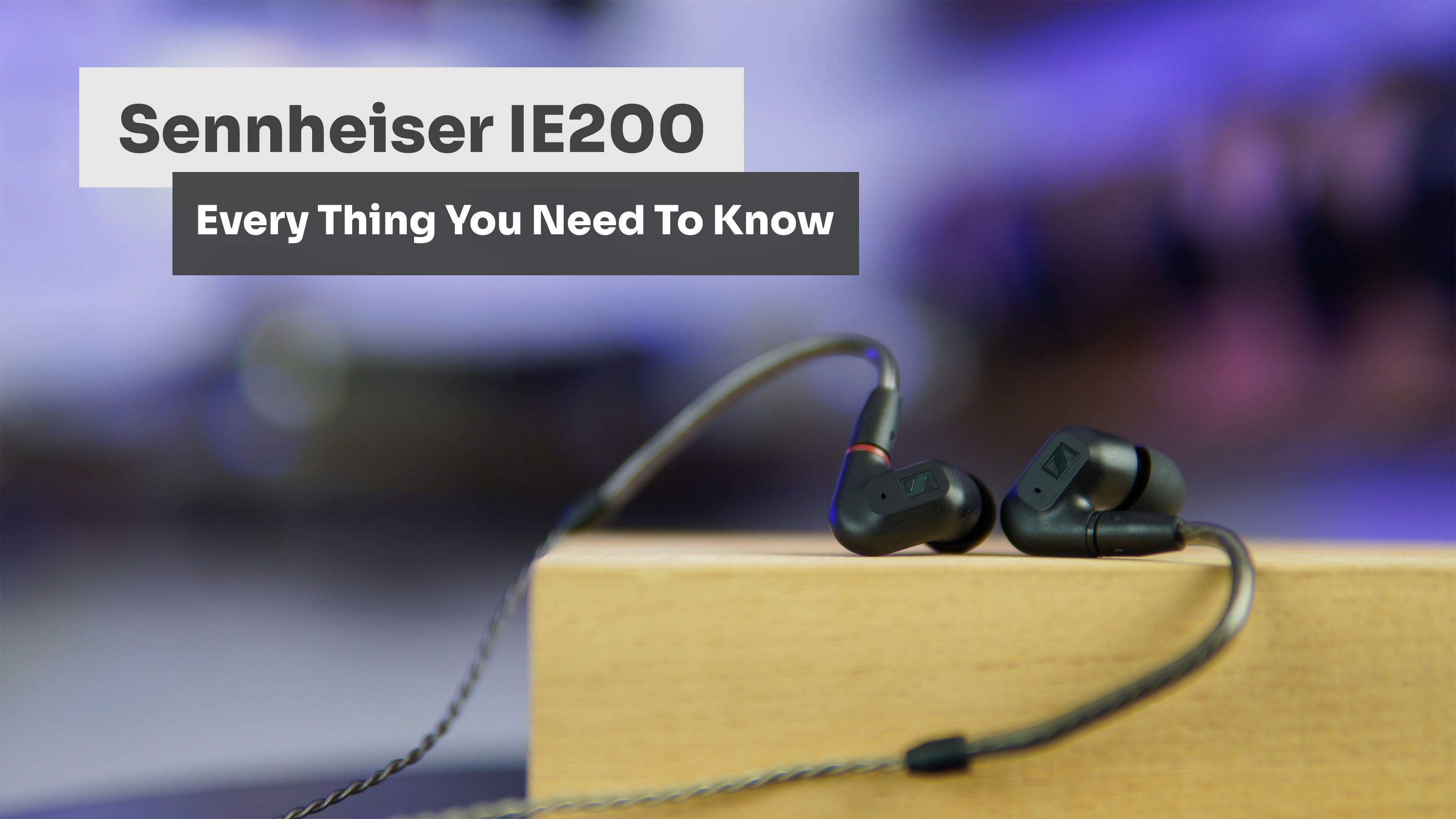 The Most Affordable Sennheiser Earphone Ever - IE 200