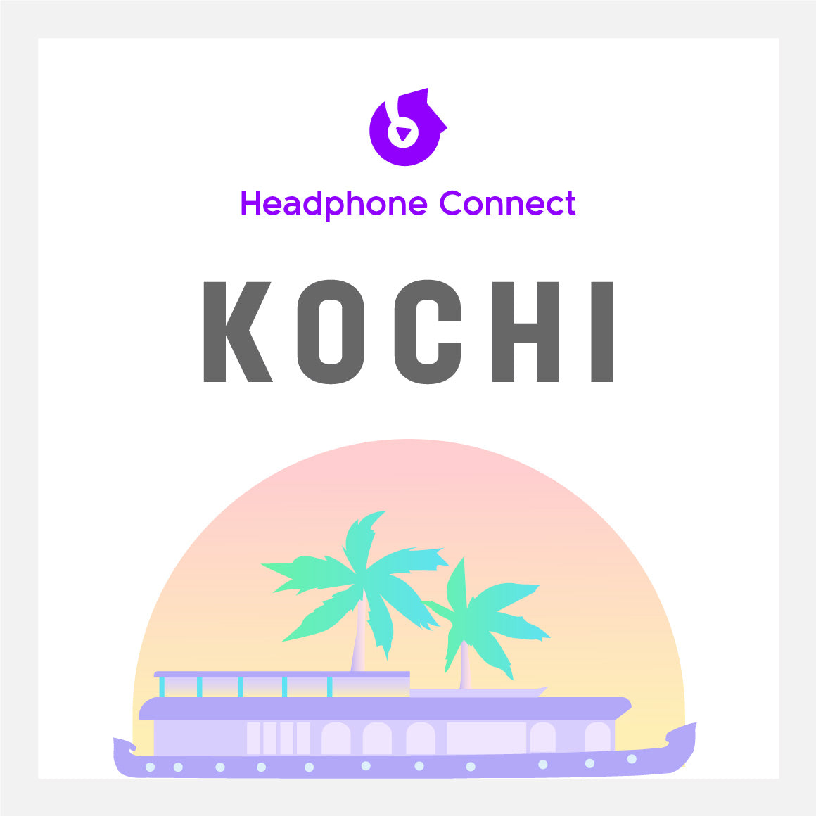 Headphone Connect Kochi