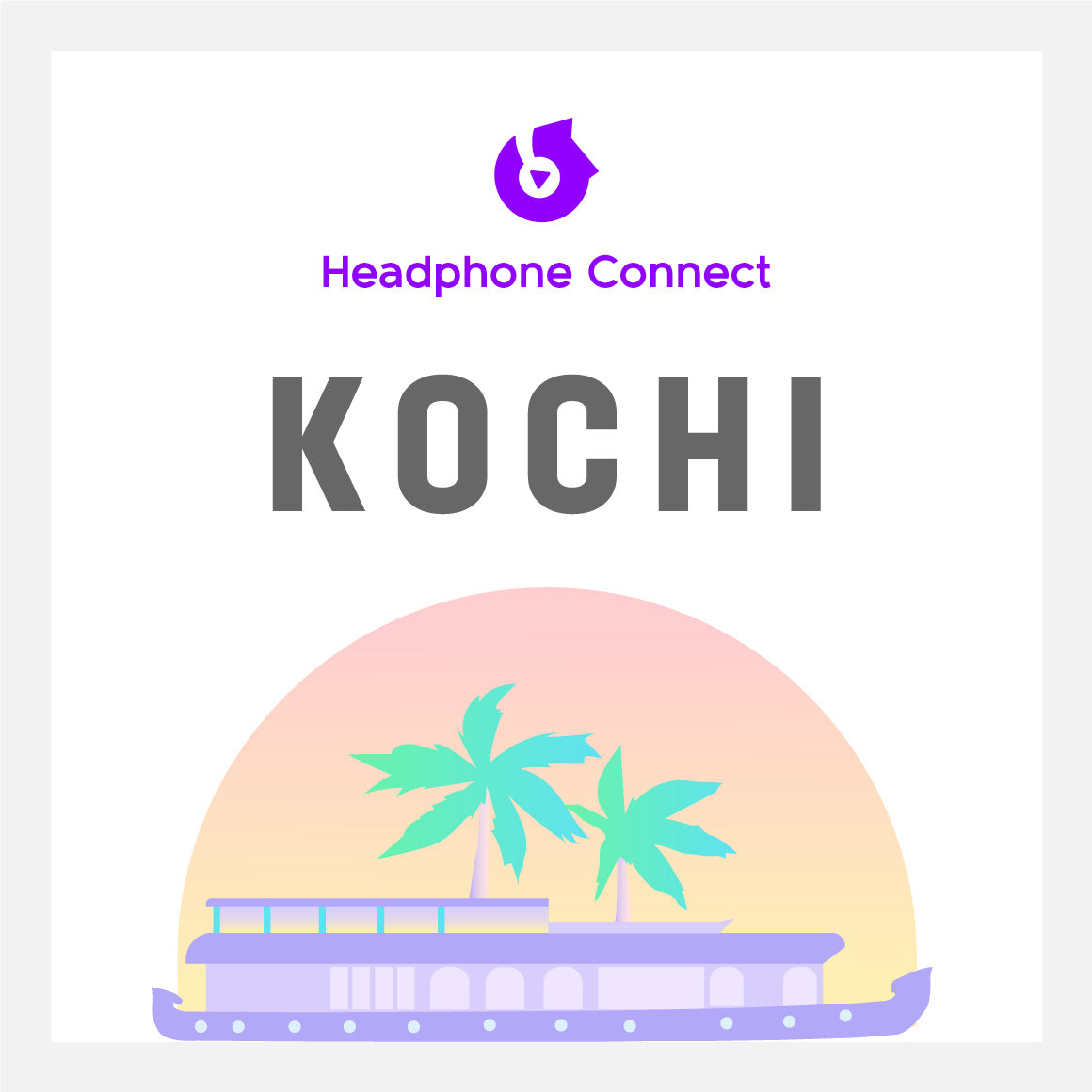 Headphone Connect Kochi